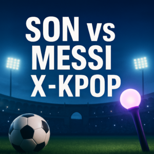 The Son-Messi match promotional image created by Kpopbreaking.com